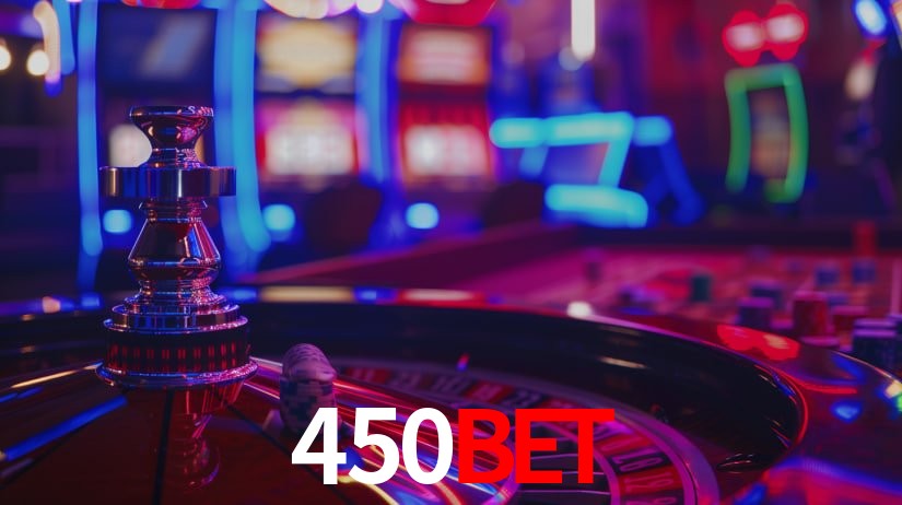 Explore as vantagens do 450BET: serviço profissional e confiabilidade
